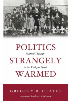 Politics Strangely Warmed