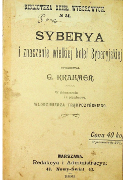 Syberya i znaczenie wielkiej kolei syberyjskiej 1898 r