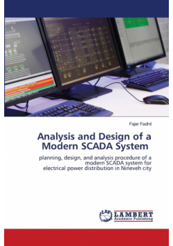 Analysis and Design of a Modern SCADA System