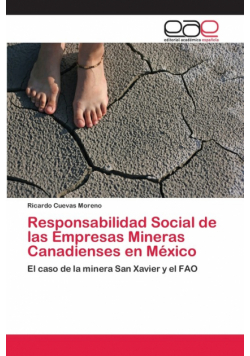 Responsabilidad Social de las Empresas Mineras Canadienses en México