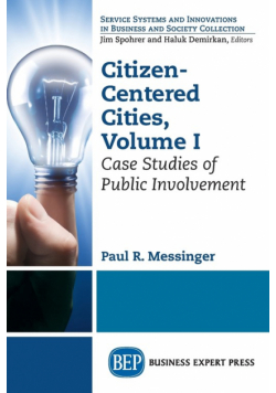 Citizen-Centered Cities, Volume I