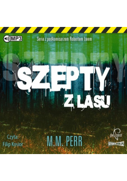 Podkomisarz Robert Lew Tom 3 Szepty z lasu