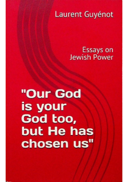 Our God is Your God Too But He Has Chosen Us