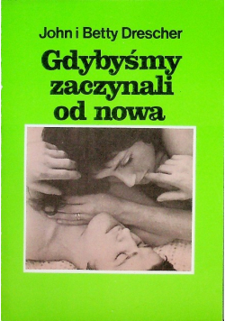 Gdybyśmy zaczynali od nowa