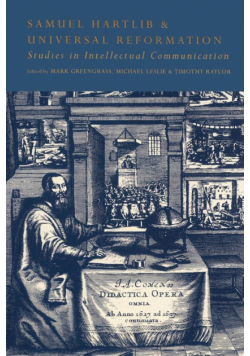 Samuel Hartlib and Universal Reformation