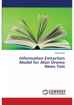 Information Extraction Model for Afan Oromo News Text