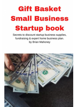 Gift Basket Small Business Startup book