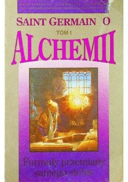 Saint German o Alchemii Formuły przemiany samego siebie