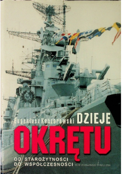Dzieje okrętu Od starożytności do współczesności