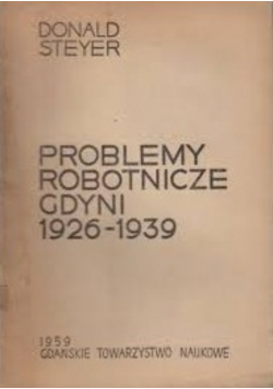 Problemy robotnicze Gdyni 1926 - 1939