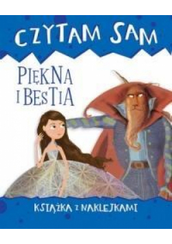Czytam sam. Piękna i Bestia