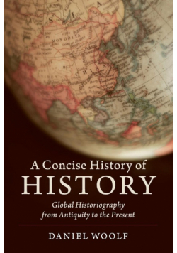 A Concise History of History