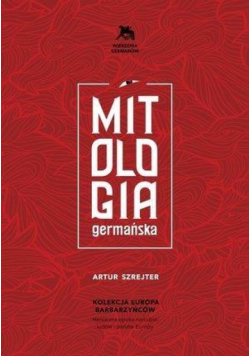 Mitologia germańska. Opowieści o bogach północy
