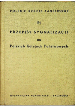 E1 Przepisy  Sygnalizacji na Polskich Kolejach Państwowych