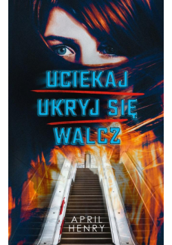 Uciekaj, ukryj się, walcz