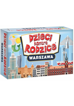 Dzieci kontra Rodzice. Warszawa