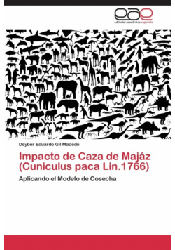 Impacto de Caza de Majáz (Cuniculus paca Lin.1766)