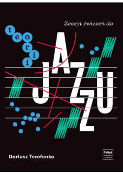 Zeszyt ćwiczeń do teorii jazzu