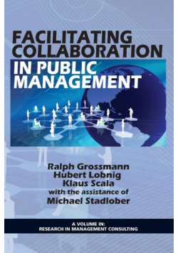 Facilitating Collaboration in Public Management