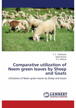 Comparative Utilization of Neem Green Leaves by Sheep and Goats
