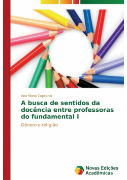 A busca de sentidos da docência entre professoras do fundamental I
