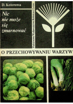 Nic nie może się zmarnować