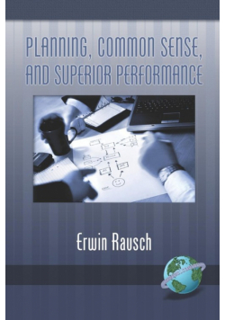 Planning, Common Sense, and Superior Performance