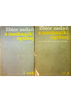 Zbiór zadań z mechaniki ogólnej tom I i II