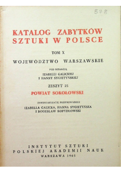 Katalog zabytków sztuki w Polsce tom X Powiat Sokołowski