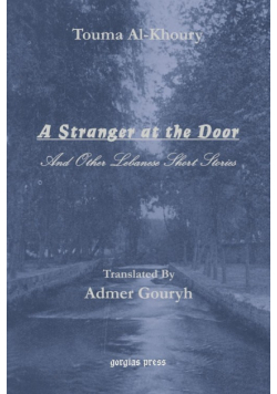 A Stranger at the Door, and Other Lebanese Short Stories