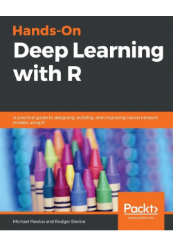 Hands-On Deep Learning with R