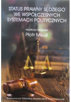Status prawny sędziego we współczesnych systemach politycznych