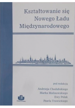 Kształtowanie się Nowego Ładu Międzynarodowego