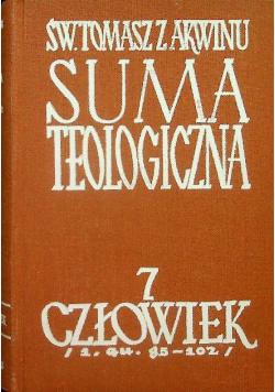 Suma Teologiczna Tom 7 Człowiek Część 2