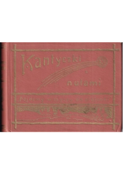 Kantyczki z nutami reprint z 1911 r