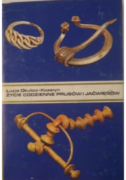 Życie codzienne Prusów i Jaćwięgów