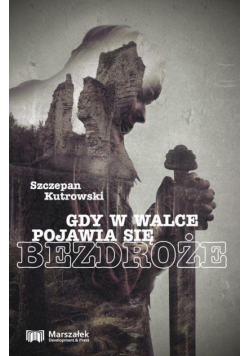 Gdy w walce pojawia się bezdroże