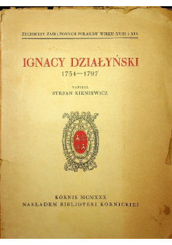 Ignacy Działyński 1754 - 1797 1930 r.
