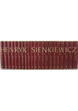 Wielka kolekcja Henryk Sienkiewicz  Tom 1 do 21