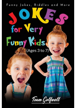 Jokes for Very Funny Kids (Ages 3 to 7)