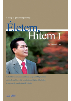 Életem, Hitem Ⅰ