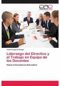 Liderazgo del Directivo y el Trabajo en Equipo de los Docentes