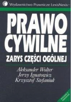 Prawo Cywilne. Zarys Części Ogólnej