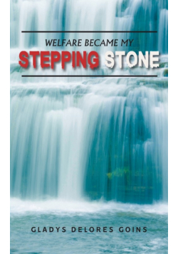 Welfare Became My Stepping Stone