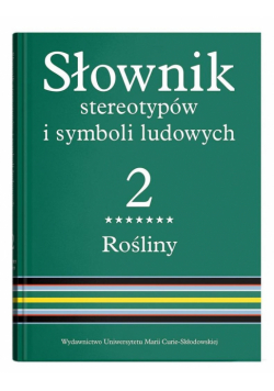 Słownik stereotypów i symboli ludowych T.2 cz.7