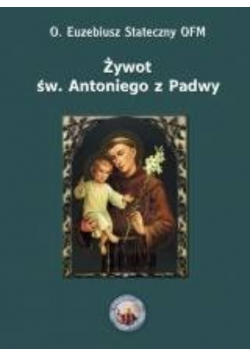 Żywot Św.Antoniego z Padwy