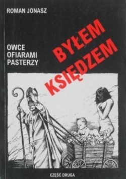 Byłem Księdzem Owce ofiarami pasterzy część  II