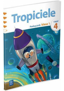 Tropiciele SP 1 Podręcznik cz.4 WSiP