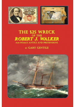 The $25 Wreck of the Robert J. Walker