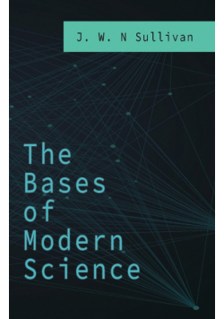 The Bases of Modern Science